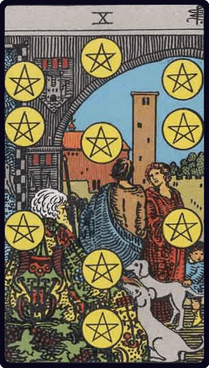 Ten of Pentacles / Десятка Пентаклей